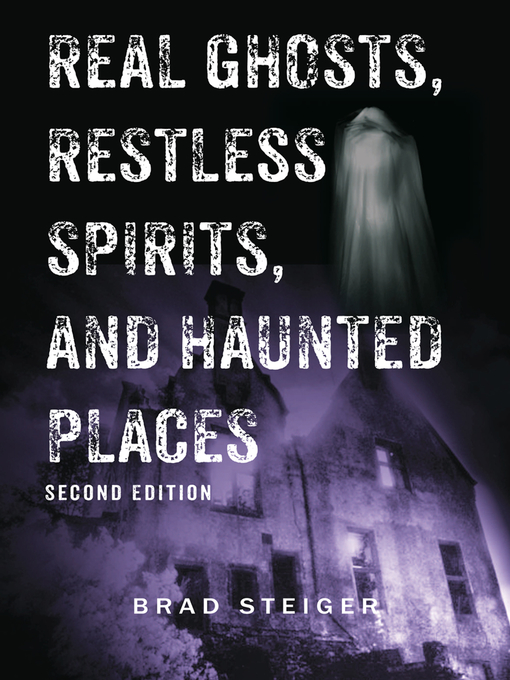 Cover image for Real Ghosts, Restless Spirits, and Haunted Places
